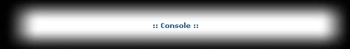 :: Console ::